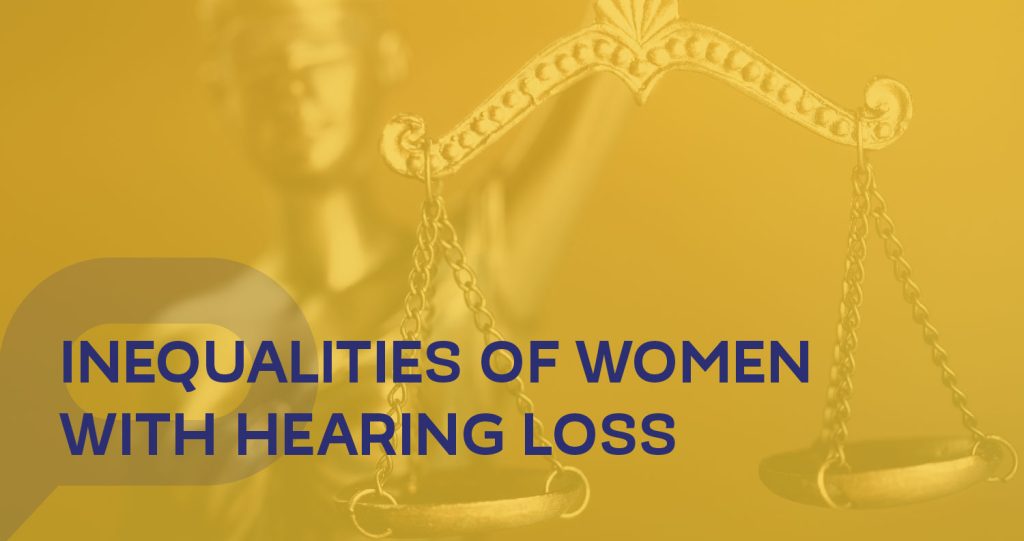 Inequalities of women with hearing loss